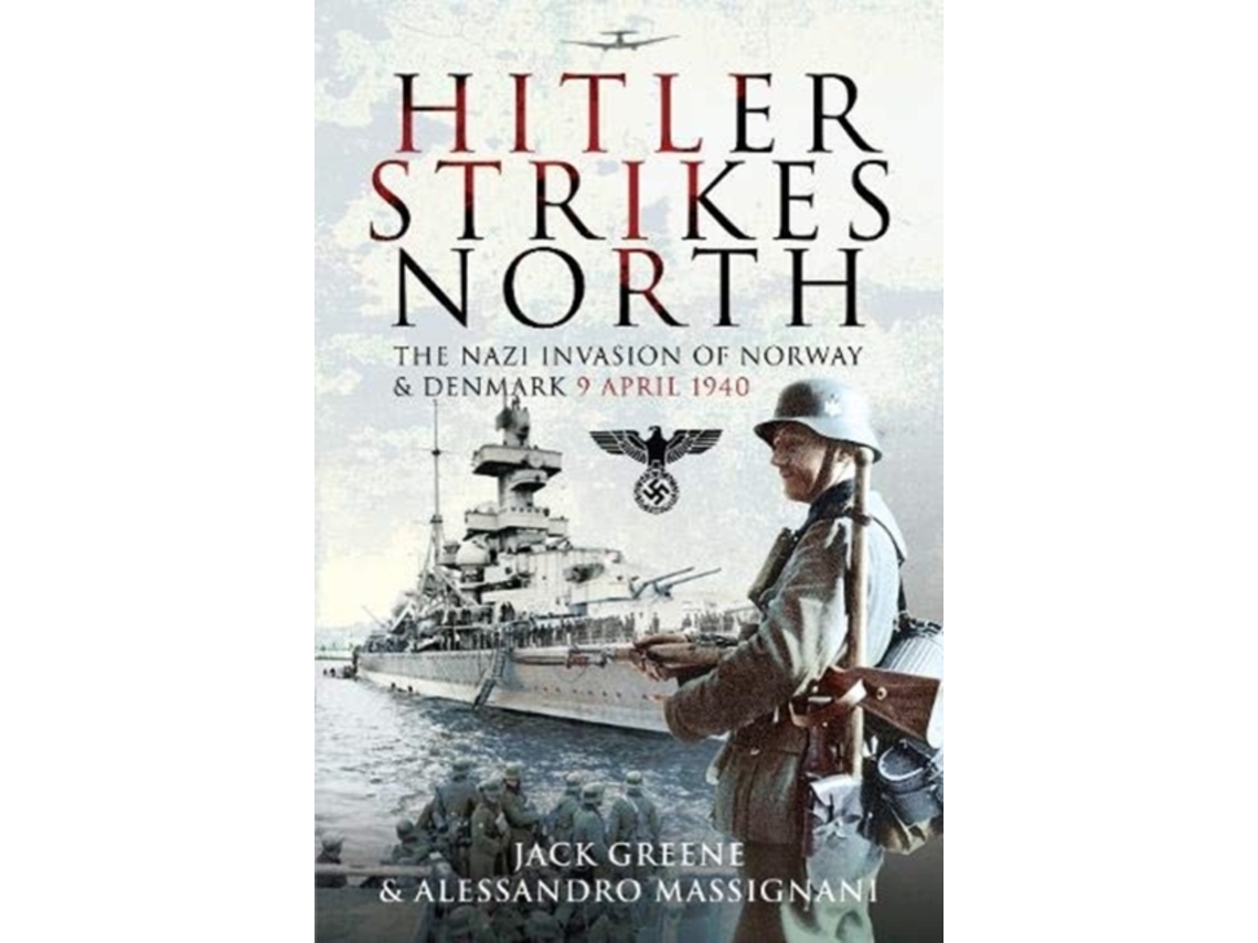 Livro Hitler Strikes North de Jack Greene e Alessandro Massignani (Inglês)