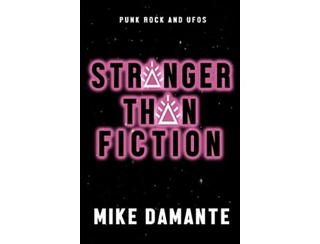 Livro Punk Rock and UFOs Stranger Than Fiction de Mike Damante (Inglês)