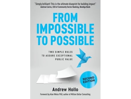 Livro From Impossible to Possible: Two Simple Rules to Assure Exceptional Public Value Andrew Hollo (Inglês)
