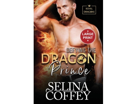 Livro Defying The Dragon Prince A Shifter Hunter Paranormal Romance de Selina Coffey (Inglês)