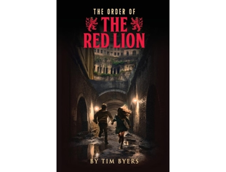 Livro The Order of the Red Lion de Tim Byers (Inglês)