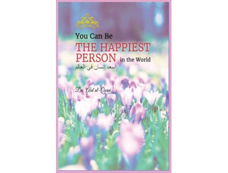 Livro You Can Be the Happiest Person in the World de Dr Al-Qarni (Inglês)