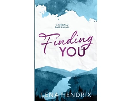 Livro Finding You de Lena Hendrix (Inglês)