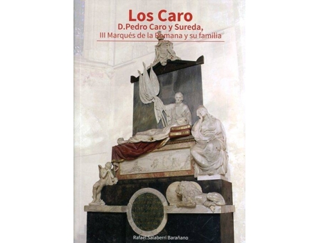 Livro Los Caro de Rafael Salaberri Baraño