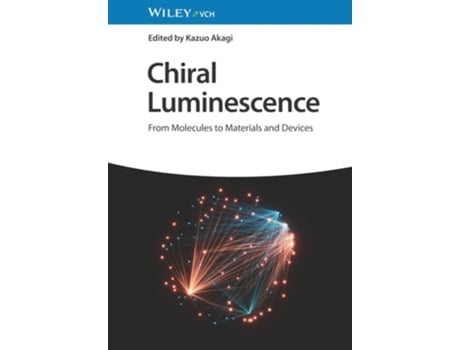 Livro Chiral Luminescence de K Akagi (Inglês - Capa Dura)