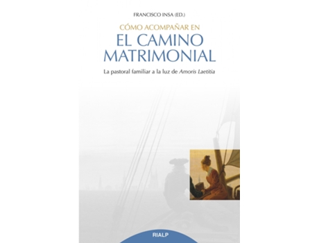 Livro Cómo Acompañar En El Camino Matrimonial de Francisco Javier Insa Gómez (Espanhol)