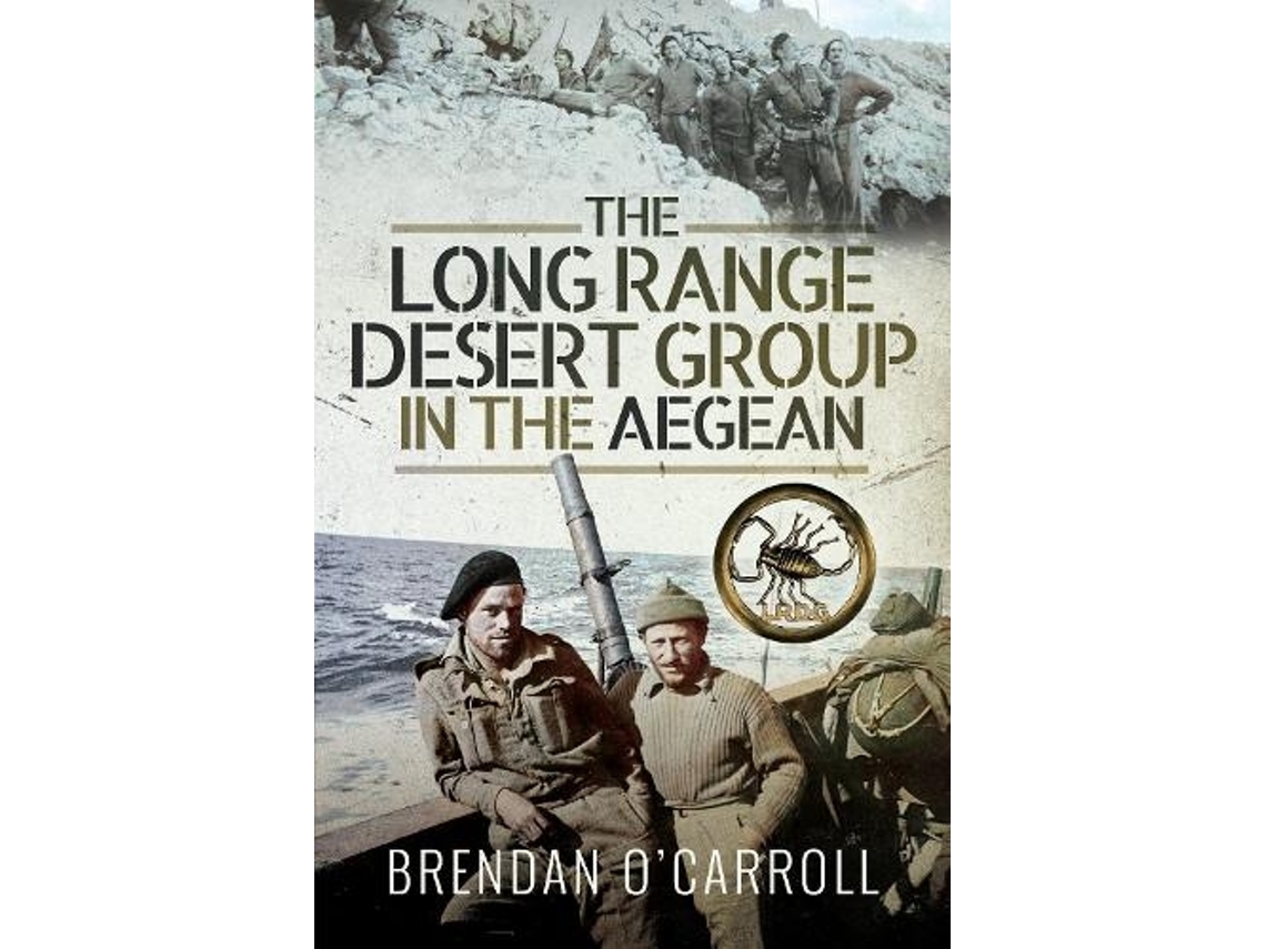 Livro The Long Range Desert Group in the Aegean de Brendan O'Carroll (Inglês)
