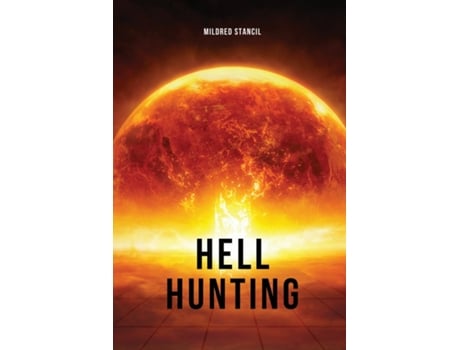 Livro Hell Hunting de Mildred Stancil (Inglês)