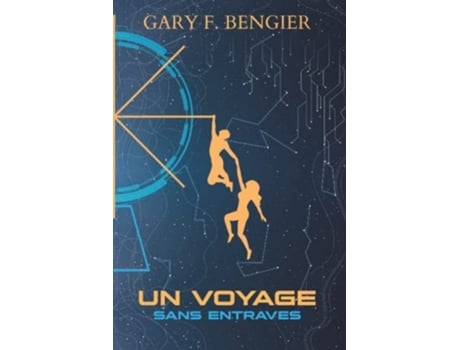 Livro Un Voyage Sans Entraves De Gary F Bengier (francês)