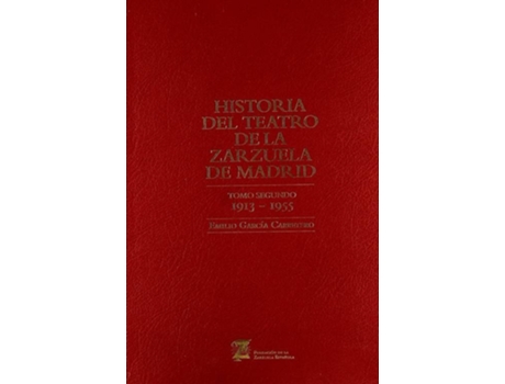 Livro Historia Del Teatro De La Zarzuela De Madrid