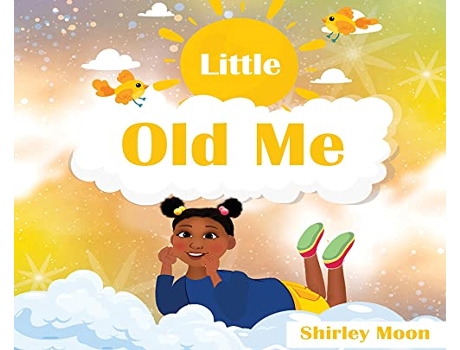 Livro Little Old Me de Shirley Moon (Inglês)