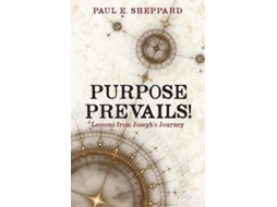 Livro Purpose Prevails! De Paul E Sheppard (inglês)
