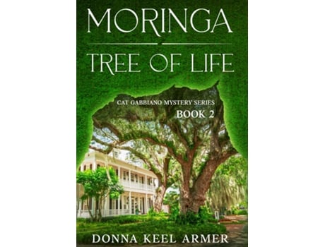 Livro Moringa - Tree of Life de Donna Keel Armer (Inglês)