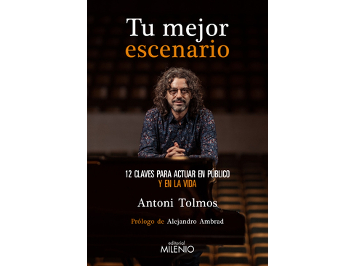 Livro Tu Mejor Escenario de Tolmos Tena e Antoni
