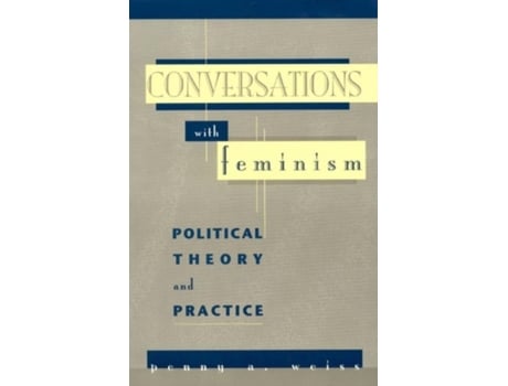 Livro conversations with feminism de penny a. weiss (inglês)