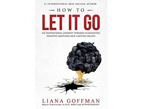 Livro How To Let It Go de Liana Goffman (Inglês)