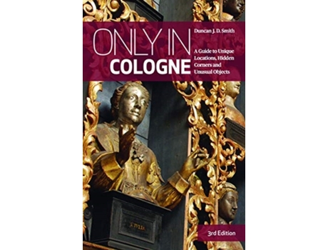 Livro only in cologne de duncan j. d. smith (inglês)