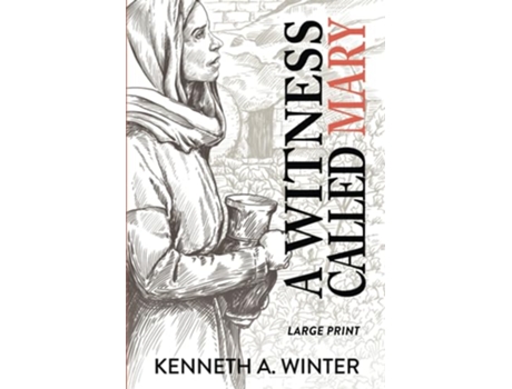 Livro A Witness Called Mary Large Print Edition de Kenneth Winter (Inglês)