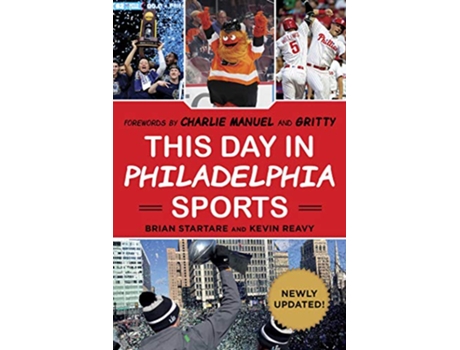 Livro This Day in Philadelphia Sports de Brian Startare e Kevin Reavy (Inglês)
