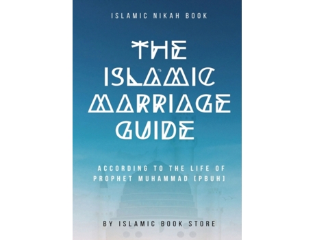 Livro The Islamic Marriage Guide: According to The Life of Prophet Muhammad [PBUH] Islamic Book Store (Inglês)