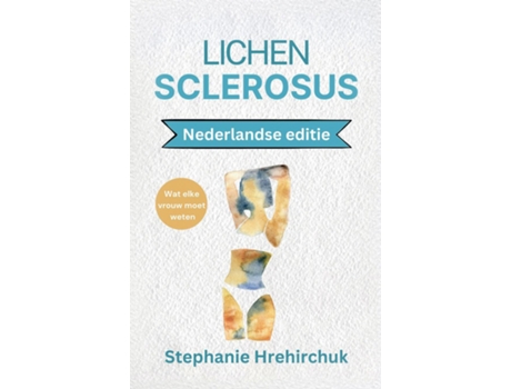 Livro Lichen Sclerosus de Stephanie Hrehirchuk (Inglês)