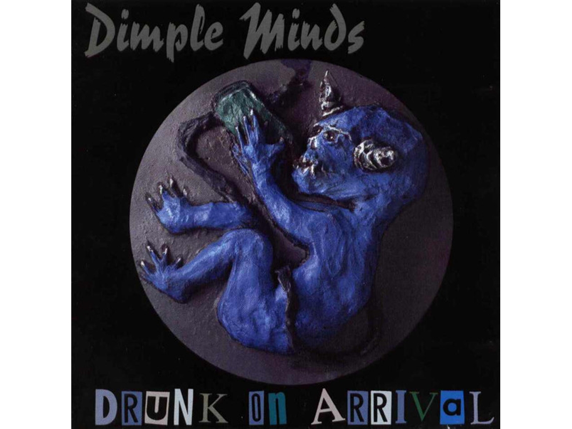 CD Dimple Minds - Drunk On Arrival
