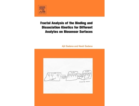 Livro Fractal Analysis of the Binding and Dissociation Kinetics for Different Analytes on Biosensor Surfaces de Ajit Sadana (Inglês)