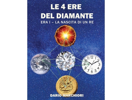 Livro Le 4 Ere Del Diamante Era I - La Nascita Di Un Re De Dario Marchiori (inglês)