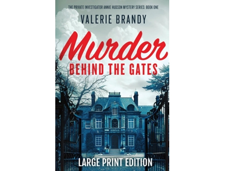 Livro Murder Behind the Gates Large Print Edition de Valerie Brandy (Inglês)