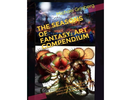 Livro The Seasons Of Fantasy Art Compendium de Michael Grinberg (Inglês)