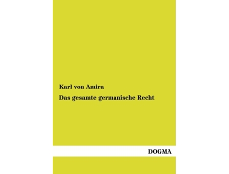 Livro Das gesamte germanische Recht German Edition de Karl Von Amira (Alemão)