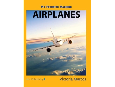 Livro My Favorite Machine Airplanes De Victoria Marcos (inglês)