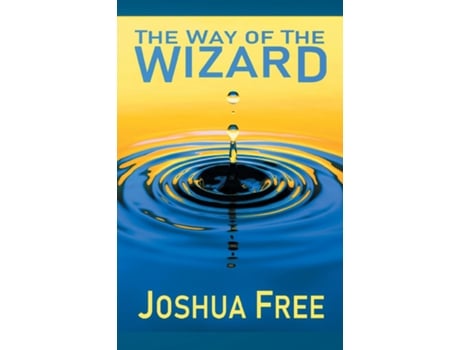 Livro The Way of the Wizard Utilitarian Systemology de Joshua Free (Inglês)