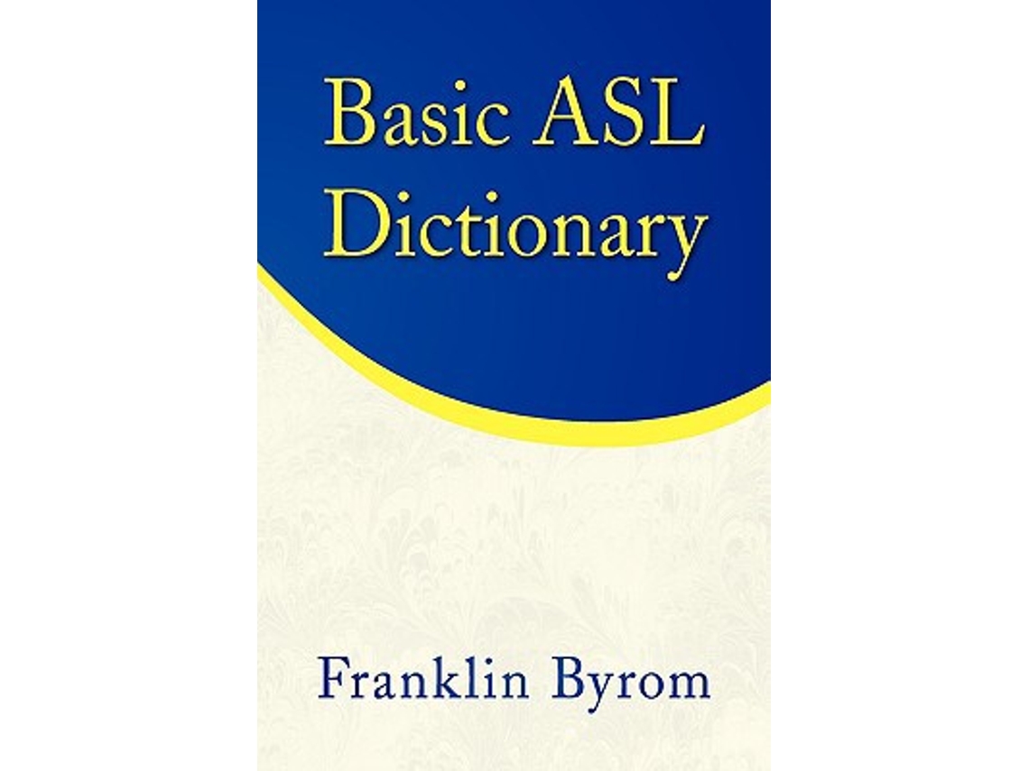 Livro Basic ASL Dictionary de Franklin Byrom (Inglês)