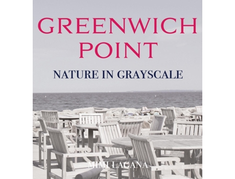 Livro Greenwich Point Nature In Grayscale De Mimi Lagana (inglês)