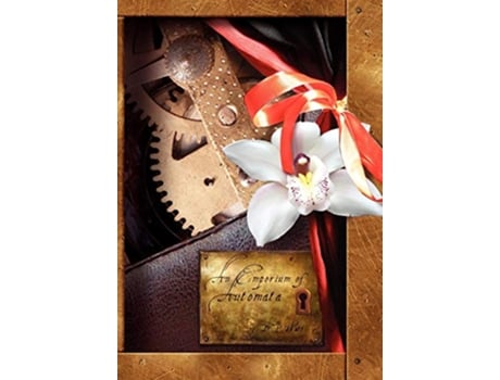 Livro An Emporium of Automata de D P Watt (Inglês)