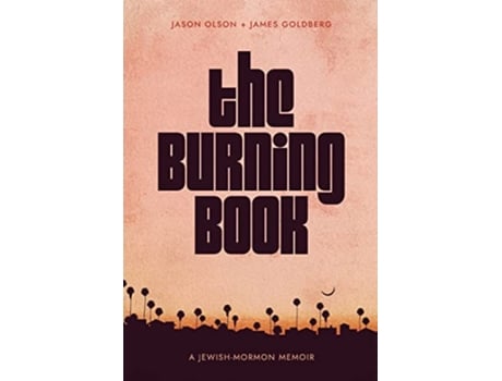 Livro The Burning Book de Jason Olson e James Goldberg (Inglês)