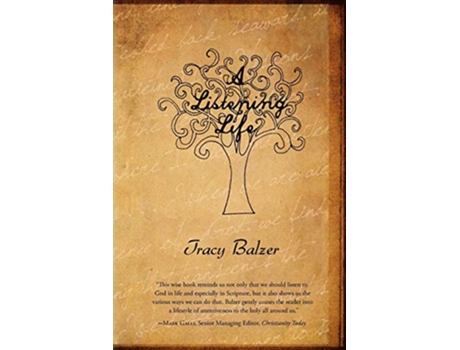 Livro A Listening Life de Tracy Balzer (Inglês)