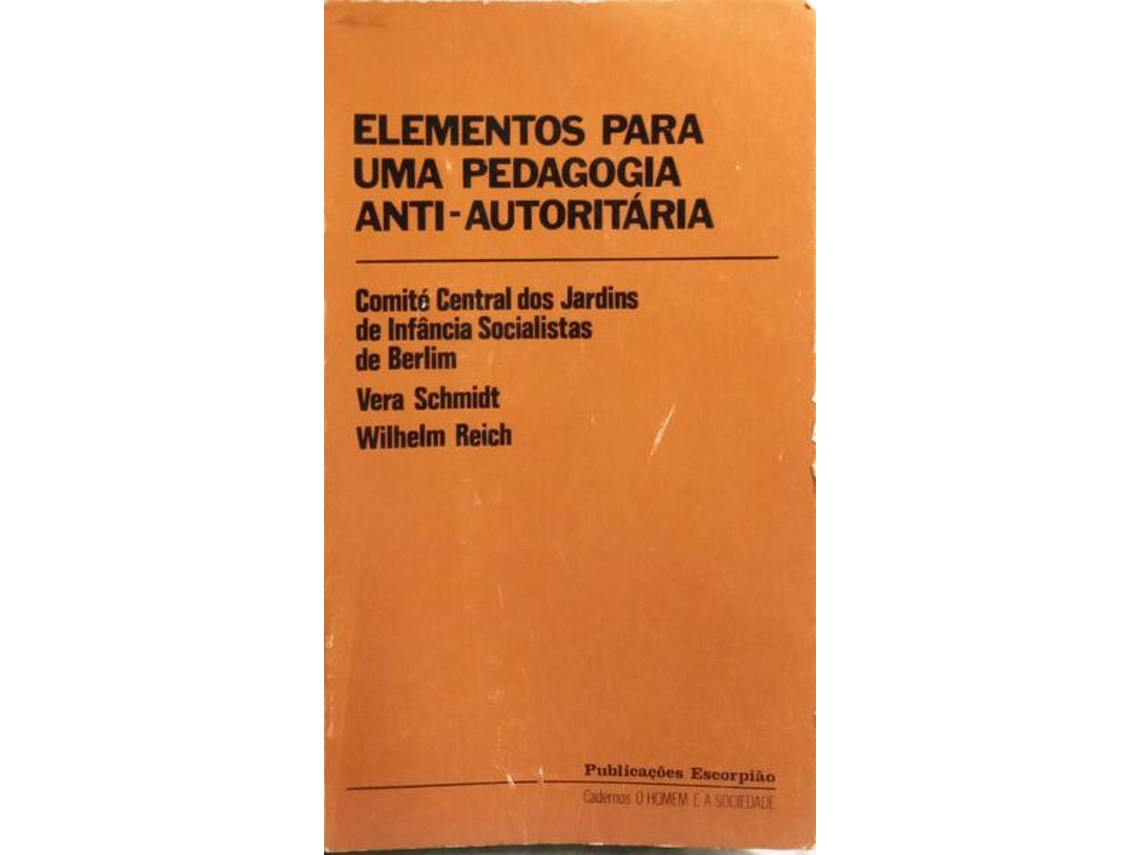 Livro Elementos Para Uma Pedagogia Anti-autoritária. De Vera Schmidt E Wilhelm Reich (português)