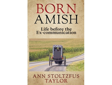 Livro Born Amish De Ann Stoltzfus Taylor (inglês)