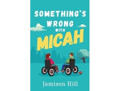 Livro Somethings Wrong with Micah de Jamison Hill (Inglês)