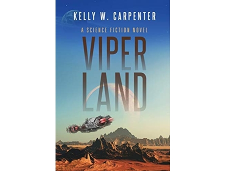 Livro Viper Land De Kelly W Carpenter (inglês)