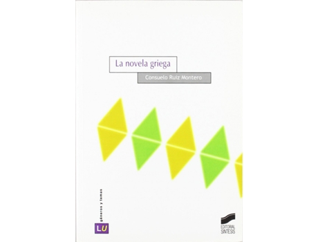 Livro La Novela Griega de Consuelo Ruiz Montero (Espanhol)