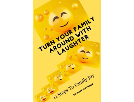 Livro Turn Your Family Around with Laughter 12 Steps to Family Joy de Elise M Hittinger (Inglês)