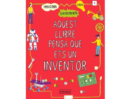 Livro Aquest Llibre Pensa Que Ets Un Inventor de London Science Museum (Catalão)