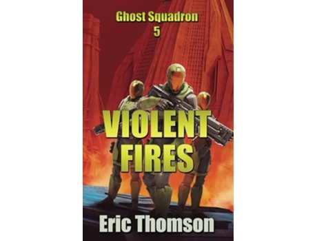 Livro Violent Fires de Eric Thomson (Inglês)