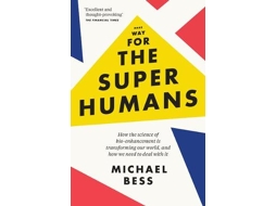 Livro Make Way for the Superhumans de Michael Bess (Inglês)