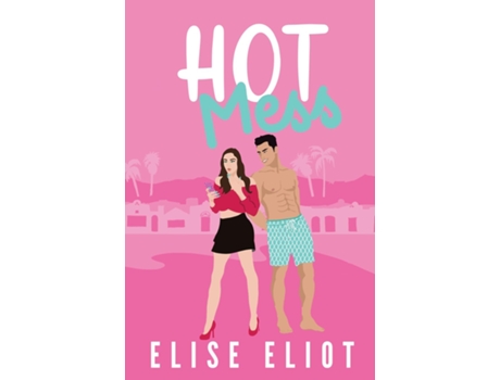 Livro Hot Mess de Elise Eliot (Inglês)