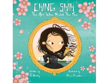 Livro Ching Shih The Girl Who Ruled The Sea De J L Bleakley (inglês)