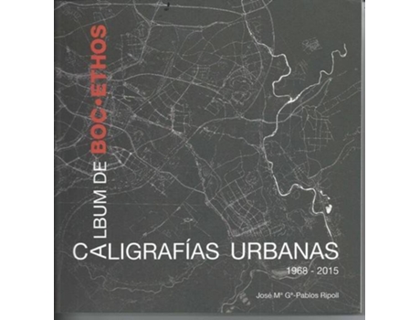 Livro Album De Bocethos Caligrafias Urbanas de Pablos Ripoll (Espanhol)